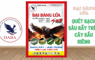 DABA ĐẠI BÀNG LỬA 500WP - Quét sạch rầy trên cây sầu riêng