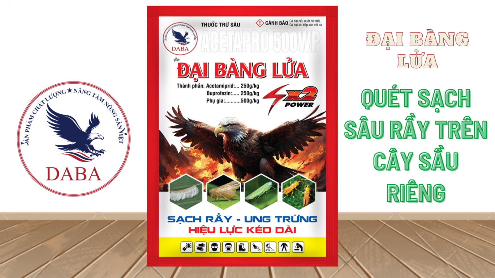 DABA ĐẠI BÀNG LỬA 500WP - Quét sạch rầy trên cây sầu riêng