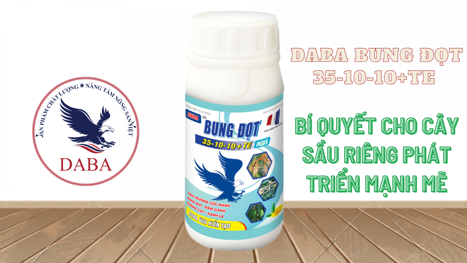 DABA BUNG ĐỌT 35-10-10+TE - Bí quyết cho cây sầu riêng phát triển mạnh mẽ